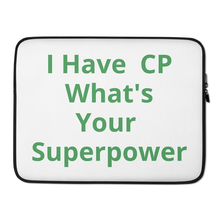 I Have CP What's Your Superpower Laptop Sleeve - The My CP & Me Store