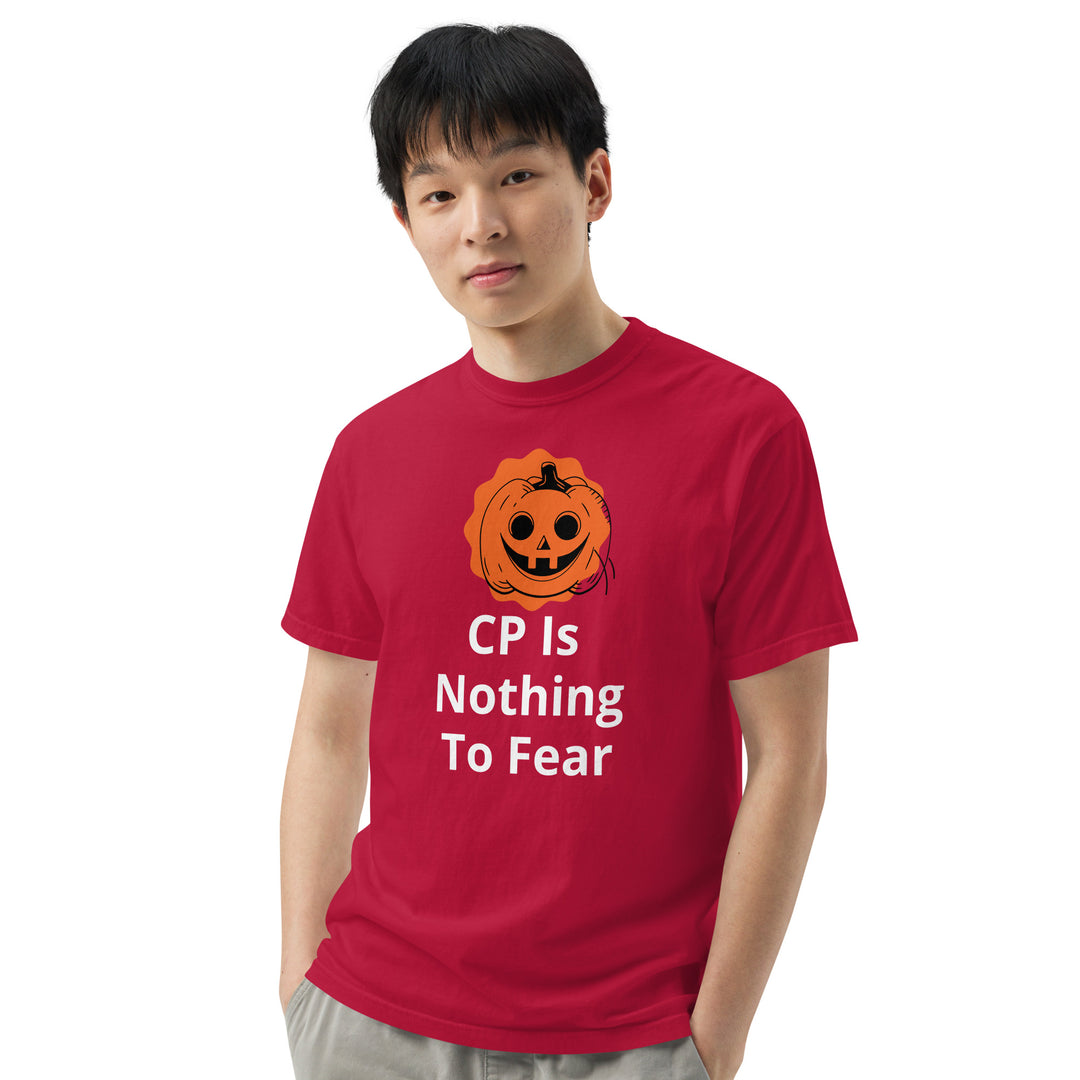 CP IS NOTHING TO FEAR T-SHIRT FRONT