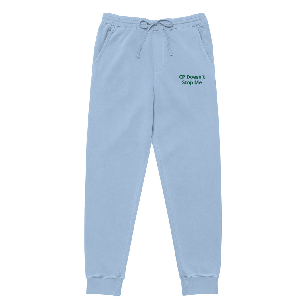 CP Doesn't Stop Me Unisex pigment-dyed sweatpants - The My CP & Me Store