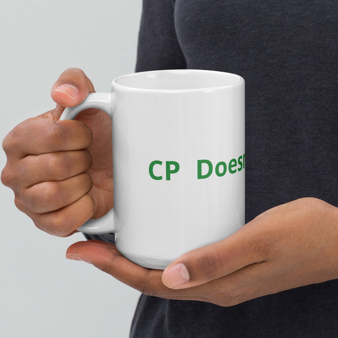 CP Doesn’t Stop Me White glossy mug - The My CP & Me Store