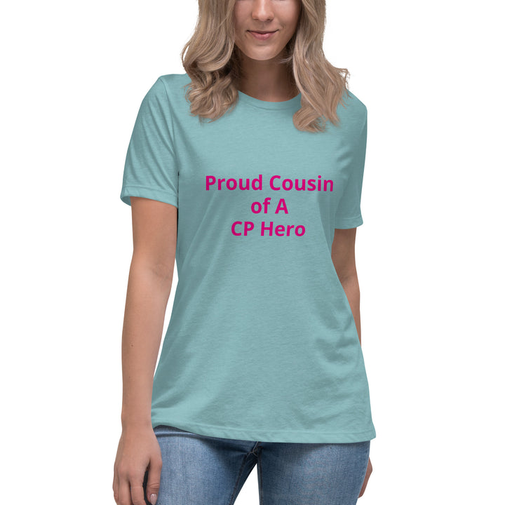 Proud Cousin of A CP Hero Women's Relaxed T-Shirt Pink