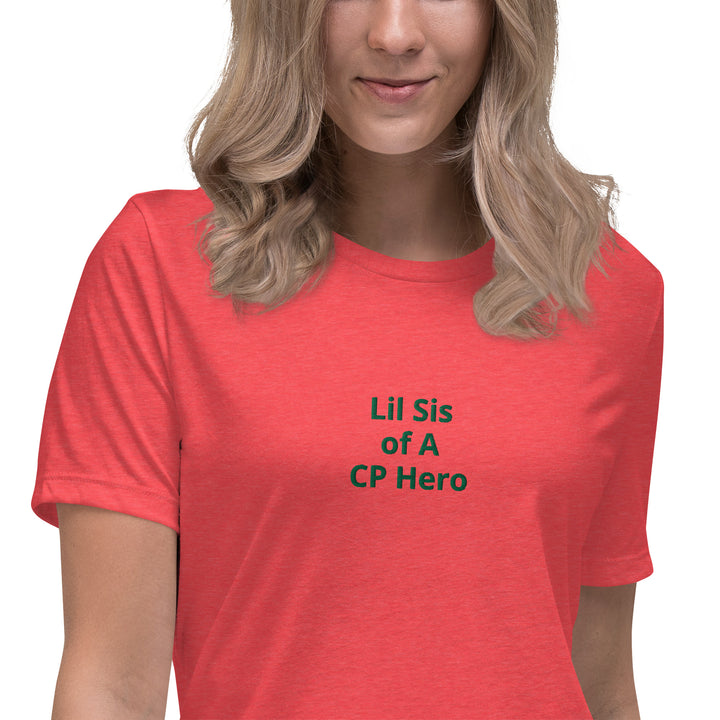 Lil Sis of A CP Hero Women's Relaxed T-Shirt - The My CP & Me Store