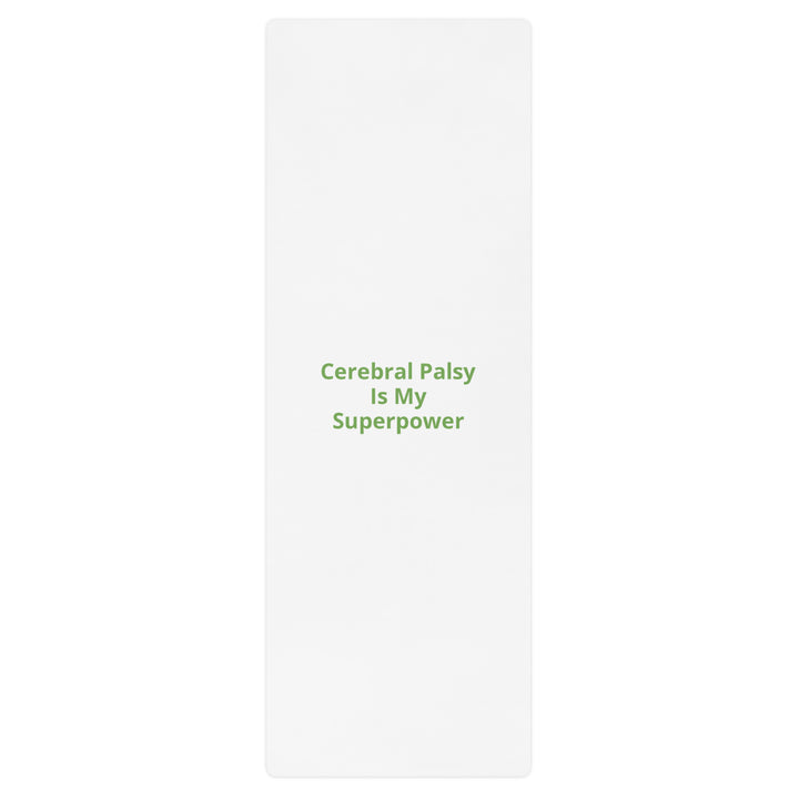 Cerebral Palsy Is My SuperPower Yoga mat - The My CP & Me Store